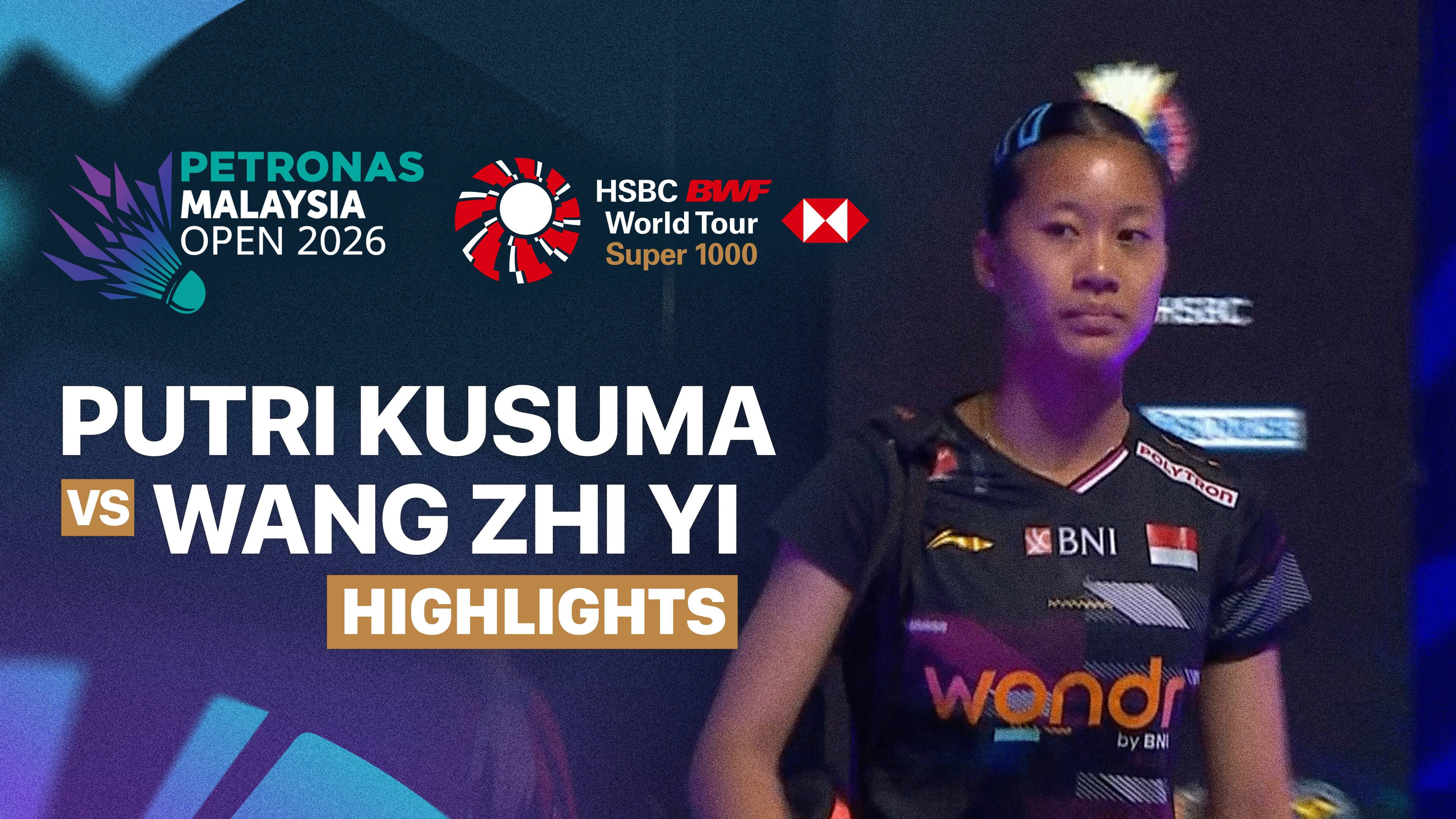 Putri Kusuma Wardani (INA) vs Wang Zhi Yi (CHN) - Women's Singles Quarterfinals | PETRONAS Malaysia Open 2026