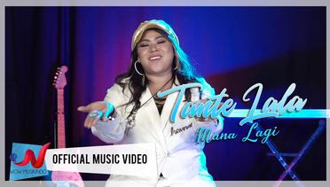 Tante Lala - Mana Lagi (Official Music Video)