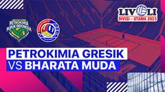 Putri: Petrokimia Gresik Pupuk Indonesia vs Bharata Muda - Full Match | Livoli Divisi Utama 2023