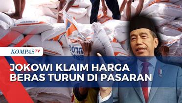 Klaim Harga Beras Turun, Jokowi Minta Masyarakat Cek Harga di Pasaran