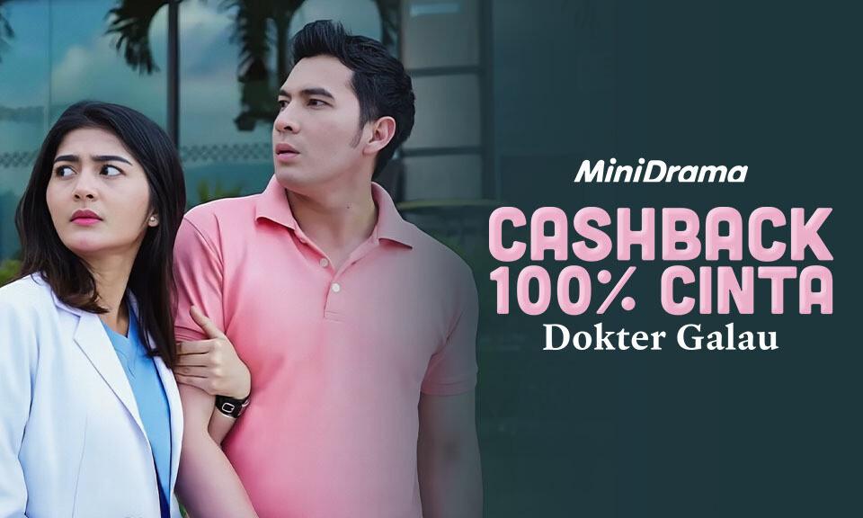 CASHBACK 100% CINTA DOKTER GALAU