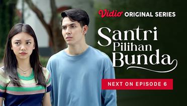 Santri Pilihan Bunda - Vidio Original Series | Next On Episode 6