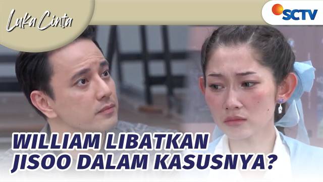 William Bujuk Jisoo Demi Dapat Maaf Salma | Luka Cinta Episode 271