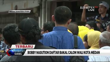 Bobby Nasution Daftar Bakal Calon Wali Kota Medan