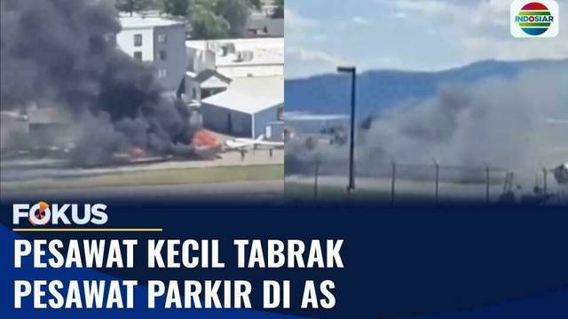 Pesawat Kecil Tabrak Pesawat Parkir di Bandara Montana, Picu Kebakaran Tanpa Korban Jiwa | Fokus