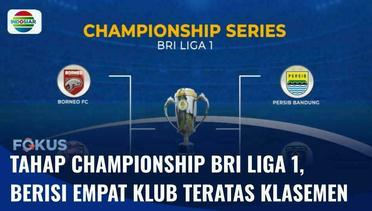 Tahap Championship Series BRI Liga 1, Borneo FC Keluar Sebagai Juara Reguler Series | Fokus