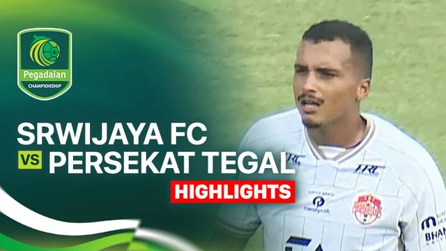 Sriwijaya FC vs Persekat Tegal - Highlight | Pegadaian Championship 2025/26