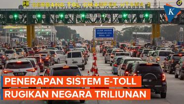 Sistem E-Toll Rugikan Indonesia Sampai Triliunan