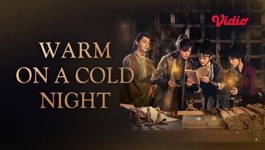 Warm On A Cold Night - Trailer 2