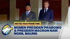 Presiden Prabowo Ajak Macron Naik Maung Periksa Pasukan - [Metro Pagi Primetime]
