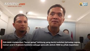TKN: Koran Achtung Isinya Tuduh Prabowo sebagai Penculik Aktivis 98 Sudah Dilaporkan
