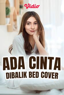 Ada Cinta Dibalik Bed Cover
