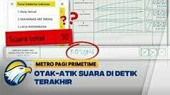 Otak-Atik Suara di Detik Terakhir
