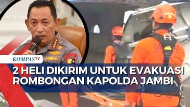Evakuasi Rombongan Kapolda Jambi, Kapolri: Tim Sudah Berada di Jarak Sekitar...