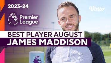 James Maddison - Pemain Terbaik Agustus | Premier League 2023/24
