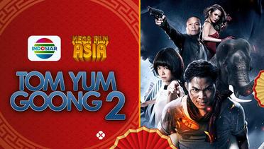 Mega Film Asia : Tom Yum Goong 2