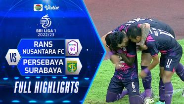 Full Highlights - Rans Nusantara FC VS PERSEBAYA Surabaya | BRI Liga 1 2022/2023