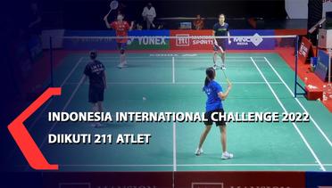 Turnamen Bulu Tangkis Indonesia International Challenge 2022 Diikuti 211 Atlet
