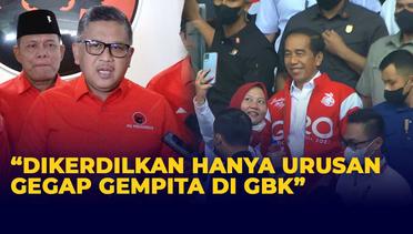 Hasto Kritik Keras Acara Relawan Jokowi di GBK: Dikerdilkan Hanya Urusan Gegap Gempita!
