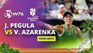 Quarterfinal: Jessica Pegula vs Victoria Azarenka - Highlights | WTA Credit One Charleston Open 2024
