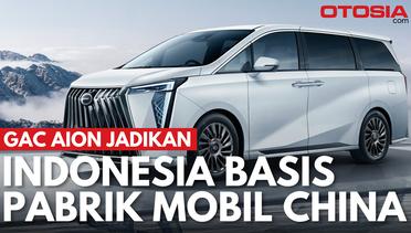 Strategis, GAC Aion Jadikan Indonesia Basis Pabrik Mobil China!