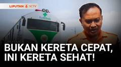 Bukan Penumpang atau Barang, Apa Isi Kereta Sehat? | Liputan 6