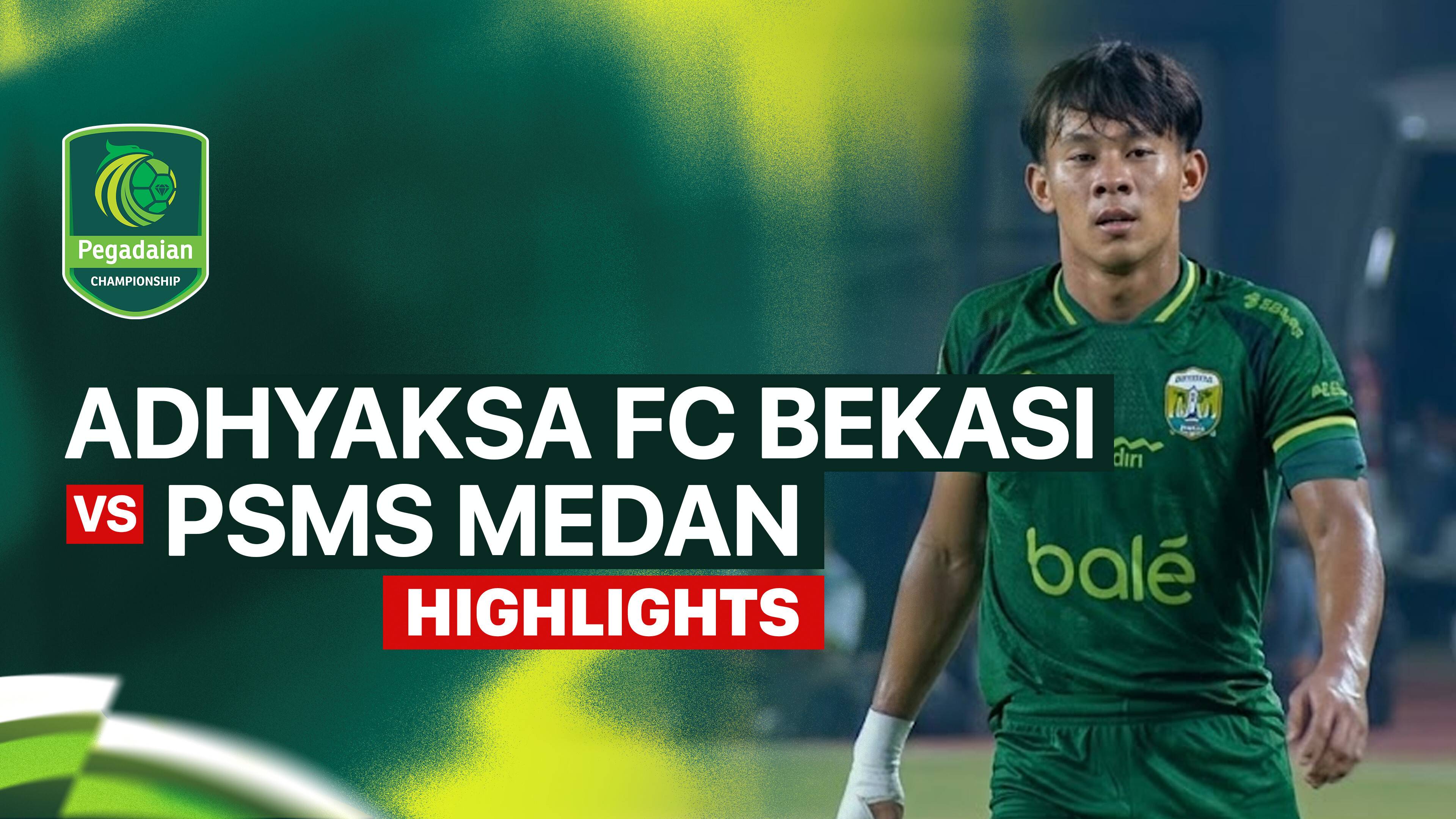 Adhyaksa FC Bekasi vs PSMS Medan