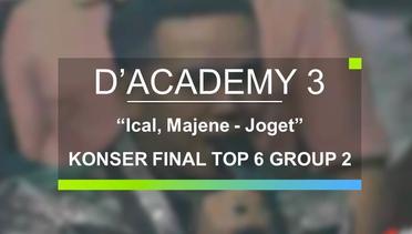 Ical, Majene - Joget (D’Academy 3 Konser Final Top 6 Group 2)