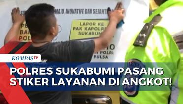 Supaya Lebih Mudah Dijangkau Masyarakat, Polres Sukabumi Pasang Stiker Layanan di Angkot!