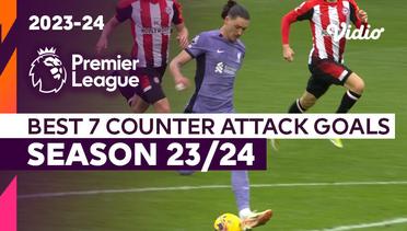 7 Gol Counter Attack Terbaik | Season 2023/24 | Premier League 2023/24