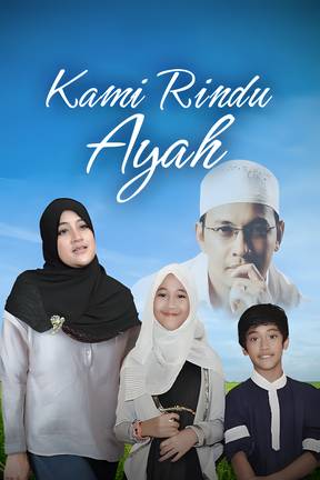 Kami Rindu Ayah
