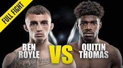 Ben Royle vs. Quitin Thomas | ONE Championship Full Fight