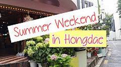 [VLOG] #1 Summer Weekend in Hongdae
