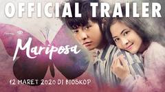Mariposa Official Trailer - Tayang 12 Maret 2020 Di Seluruh Bioskop