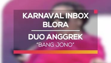 Duo Anggrek - Bang Jono (Karnaval Inbox Blora)