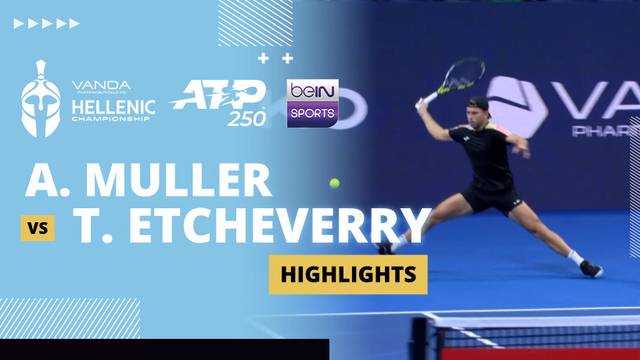 A. Muller vs T. Etcheverry - Highlight | ATP 250: Vanda Pharmaceuticals Hellenic Championship 2025