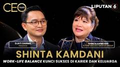 Ketum Apindo Shinta Kamdani Ingatkan Pentingnya Work-Life Balance pada Karier & Keluarga | CEO Talks