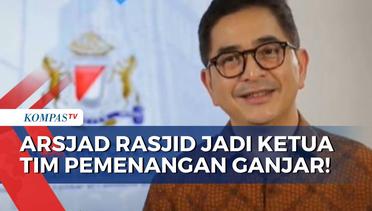 Ketum KADIN Indonesia, Arsjad Rasjid Jadi Ketua Tim Pemenangan Ganjar Pranowo! Apa Strateginya?