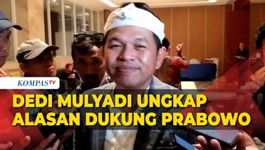 Dedi Mulyadi Ungkap Alasan Gabung Gerindra dan Dukung Prabowo Subianto jadi Capres