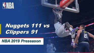 NBA | Cuplikan Pertandingan: Nuggets 111 vs Clippers 91 | 2019 NBA Preseason