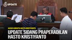 Liputan6 Update: Perkembangan Sidang Praperadilan Hasto Kristiyanto
