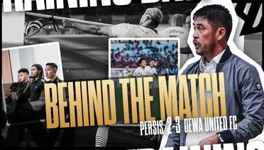 BEHIND THE MATCH | PERSIS SOLO VS DEWA UNITED FC | BRI LIGA 1 2022/2023