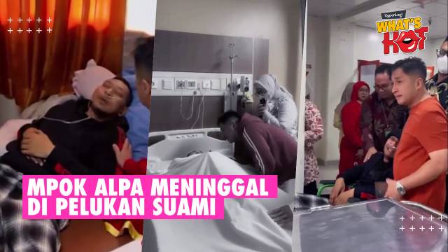 Suami Ungkap Detik-Detik Mpok Alpa Mengembuskan Napas Terakhir, Dipandu Syahadat Namun