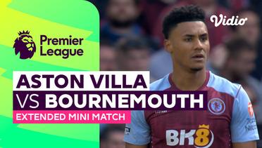 Aston Villa vs Bournemouth - Extended Mini Match | Premier League 23/24