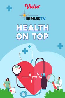 Binus TV - H.O.T (Health on Top)