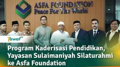 Program Kaderisasi Pendidikan, Yayasan Sulaimaniyah Silaturahmi ke Asfa Foundation