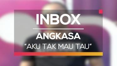 Angkasa - Aku Tak Mau Tau (Live on Inbox)