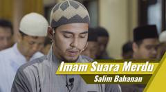 Imam Suara Merdu - Salim Bahanan - Surat Al Fatihah & Surat Abassa