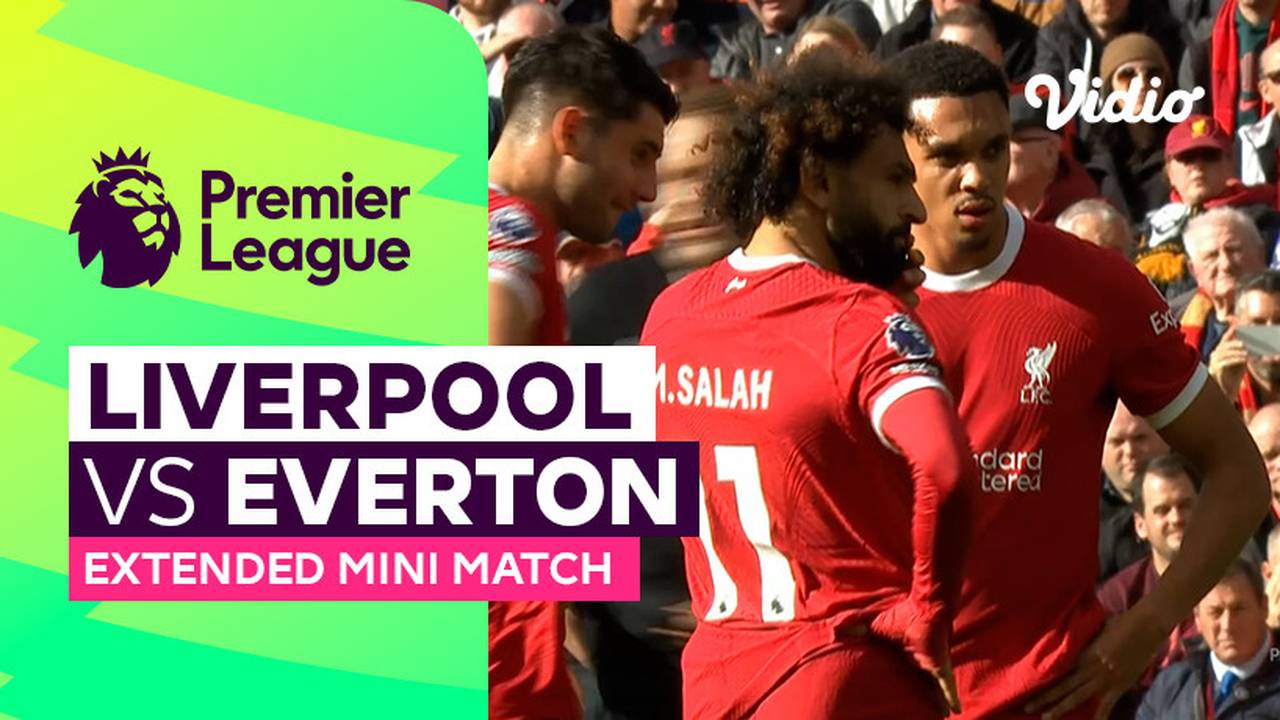 Liverpool vs Everton Extended Mini Match Premier League 23/24 Vidio