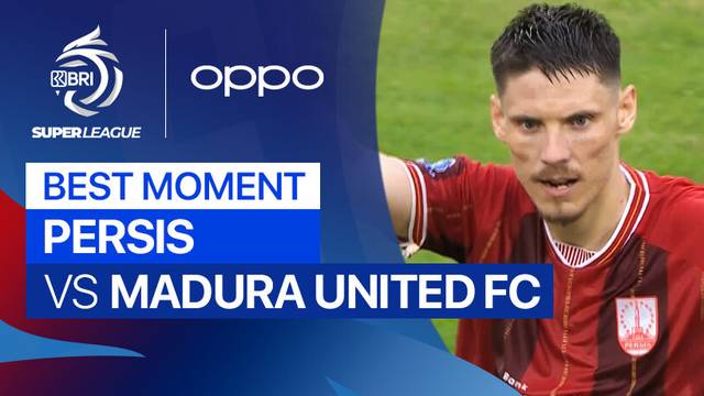 Best Moment PERSIS vs Madura United FC | BRI Super League 2025/26